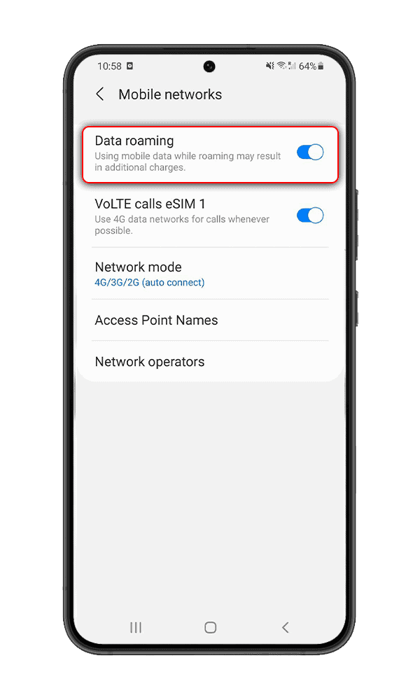 Step 6: Back to Connections > Mobile Networks > Turn on Data roaming